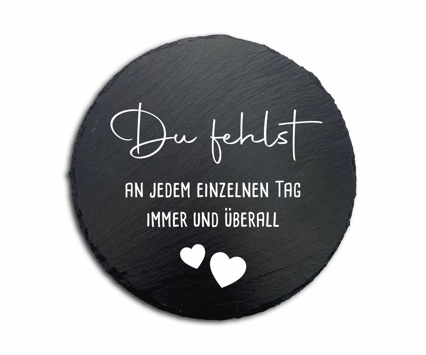 Andenken als kleiner Gedenkstein aus Schiefer - "Du fehlst"