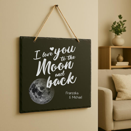 Personalisiertes Geschenk aus Schiefer - "I love you to the moon and back"