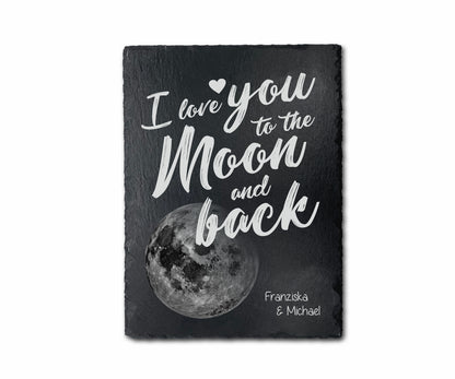 Personalisiertes Geschenk aus Schiefer - "I love you to the moon and back"